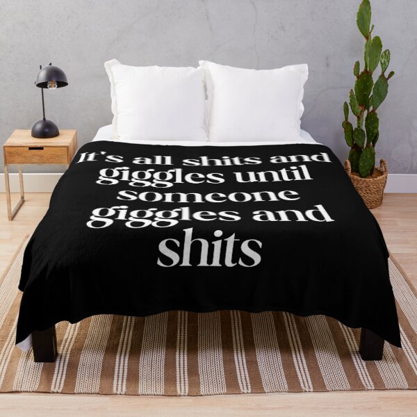 Item preview, It's all shits and giggles until someone giggles and shits designed and sold by SWETA HALDER.