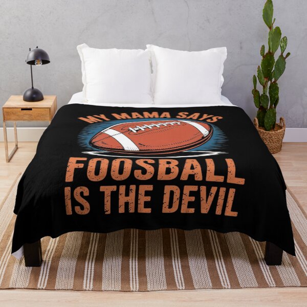 Item preview, My Mama Says Foosball Is The Devil Football Season  designed and sold by BeetleMalon.