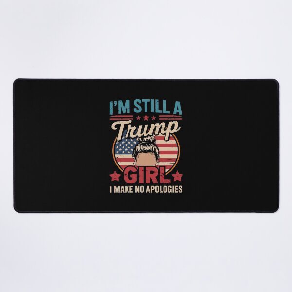 Item preview, Messy Bun I'm Still A Trump Girl I Make No Apologies designed and sold by RuthGAArt.