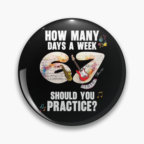 Item preview, How Many Days A Week Should You Practice, 6-7, Six Seven Meme designed and sold by Doodle-Bloom.