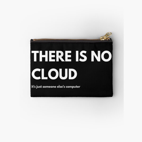 Item preview, THERE IS NO CLOUD - Funny Sysadmin Tech Humor designed and sold by BAIteWear.