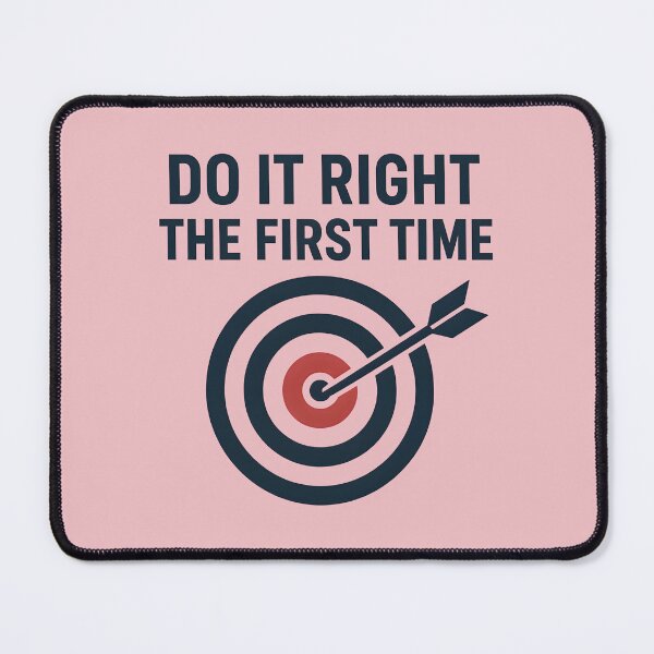 Item preview, Do It Right the First Time Engineering Quality Quote designed and sold by Aesthetic-Avenue.