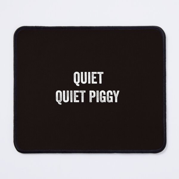 Item preview, Quiet Piggy Quote With Rough Distressed Grunge Texture designed and sold by ImeldaSparks.