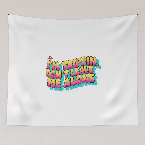 Item preview, I'm Trippin Don't Leave Me Alone Retro Groovy Text 70s designed and sold by MythAndMotion.