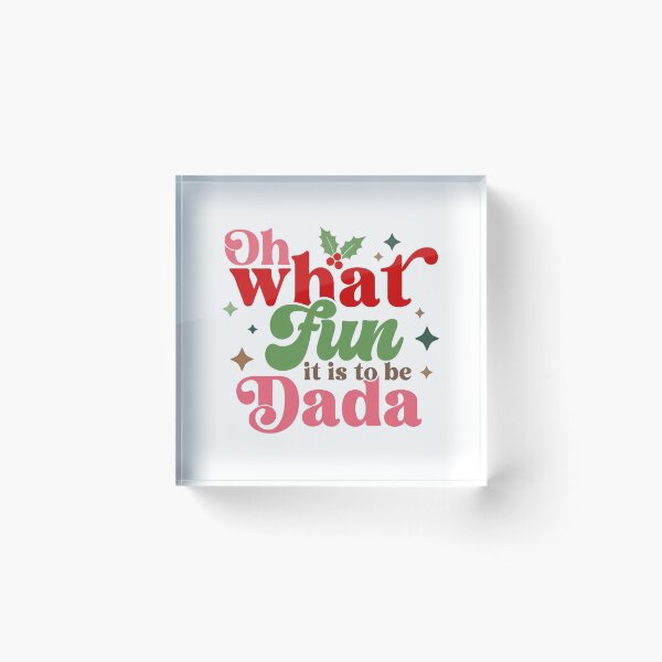 Item preview, Dada Holiday Fun Quote With Bright Cheerful Colors designed and sold by ImeldaSparks.