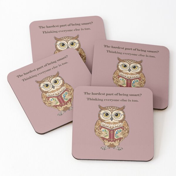 Item preview, Smart Owl – “The Hardest Part of Being Smart” Funny Intellectual Quote designed and sold by NeerPrema.