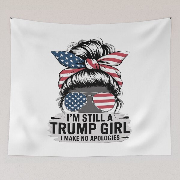 Item preview, I'm Still a Trump Girl - I Make No Apologies - Messy Bun  designed and sold by RoyTill0Art.