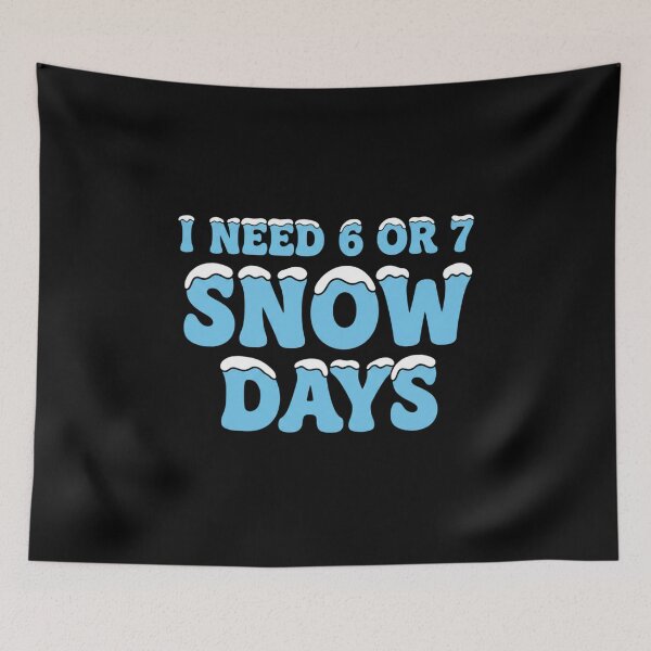 Item preview, Cool Snow Day Quote Winter Break Mood Ice Storm Fun designed and sold by faridman.