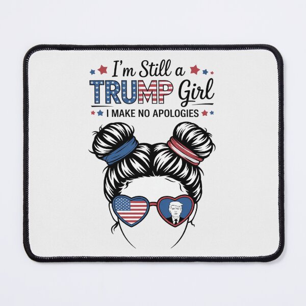 Item preview, I'm Still A Trump Girl I Make No Apologies Messy Bun  designed and sold by RoyTill0Art.
