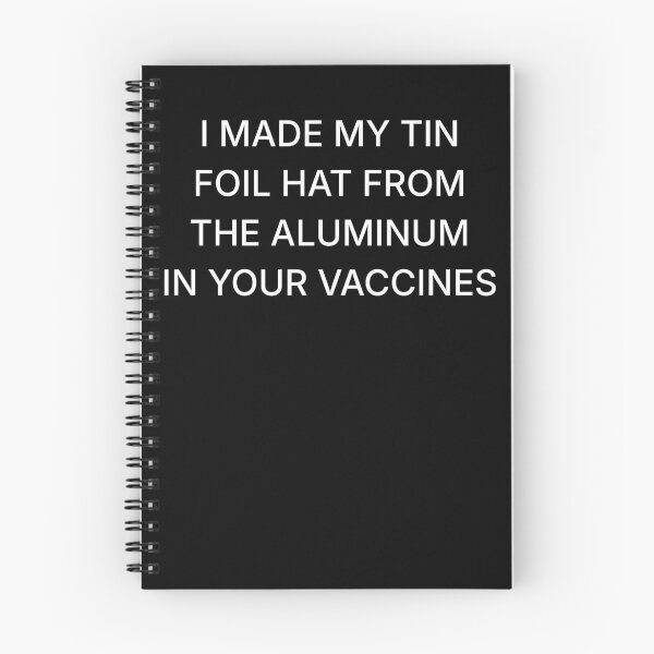 Item preview, Funny Tin Foil Hat Parody Quote – Aluminum Vaccine Joke Design designed and sold by CalmDownZone ⭐️⭐️⭐️⭐️⭐️.