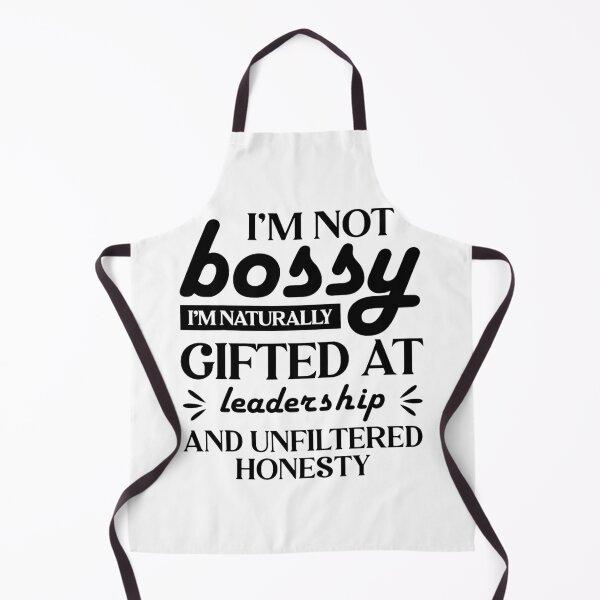 Item preview, Not Bossy Gifted Leadership Quote With Bold Confident designed and sold by cosettacir6382.