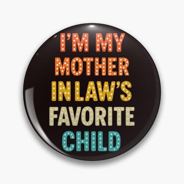Item preview, Mother In Law Favorite Child Quote With Playful Holiday  designed and sold by cosettacir6382.