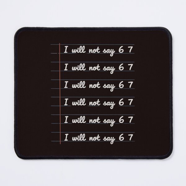 Item preview, I Will Not Say Six Seven Scene With Classroom designed and sold by cosettacir6382.