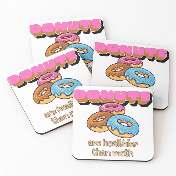 Item preview, Funny Donuts are Healthier than Meth Hilarious Junk Food Lovers Joke designed and sold by BuyShirtsOnline.