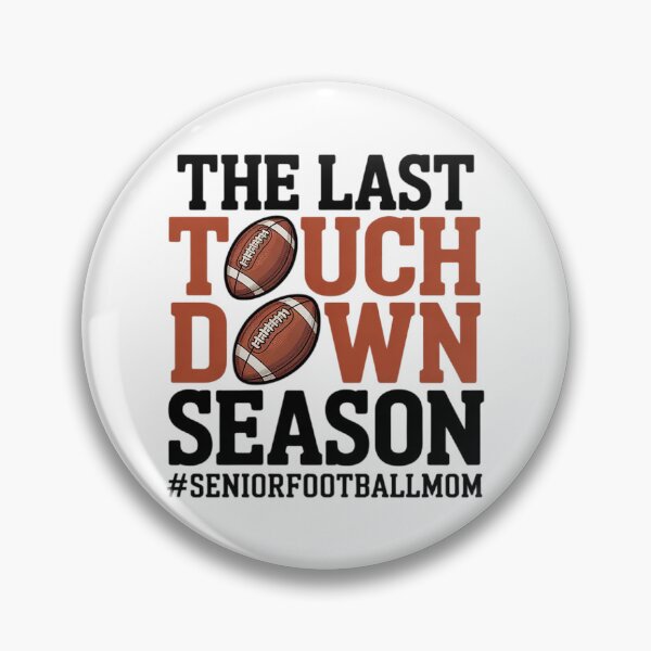Artikelvorschau, Die letzte Touchdown-Saison, Thanksgiving für die Mutter der Football-Senioren entworfen und verkauft von THagBlue.
