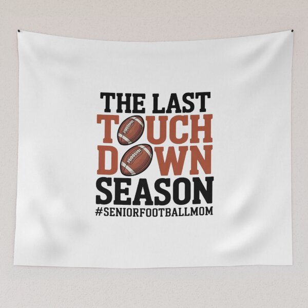 Item preview, The Last Touchdown Season Senior Football Mom Thanksgiving  designed and sold by THagBlue.