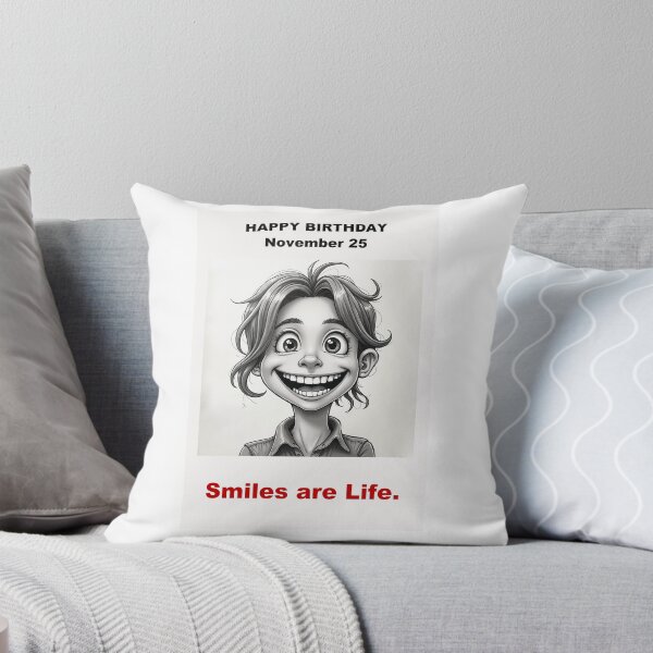Item preview, Happy Birthday – November 25 • Smiles are Life  designed and sold by ariksworld.