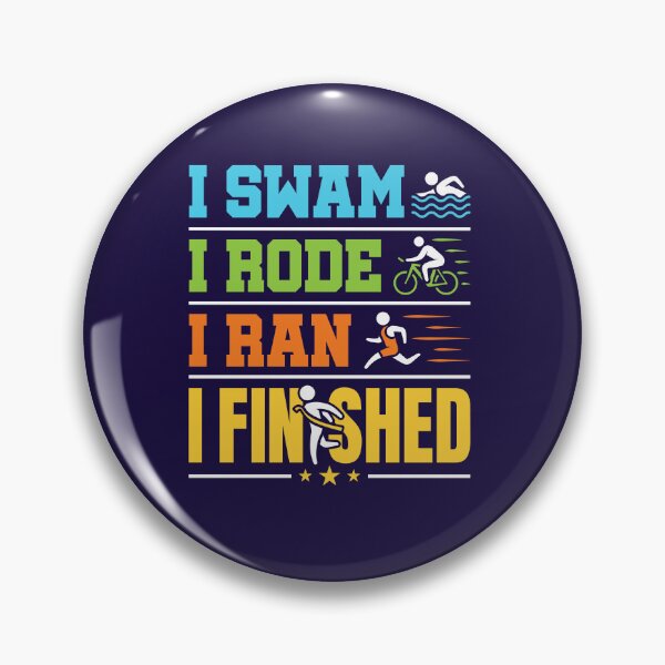 Item preview, I Swam I Rode I Ran I Finished - Triathlon Finisher designed and sold by jaygo.