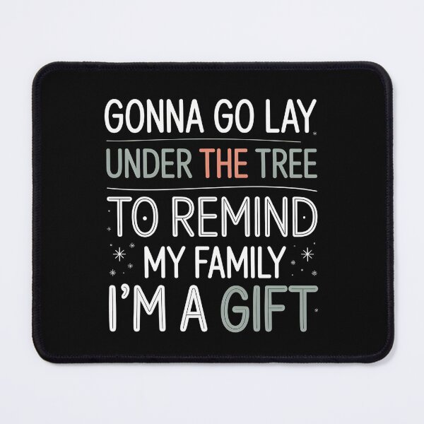 Item preview, Gonna Go Lay Under The Tree to Remind My Family - This funny design is perfect for people who love Christmas humor, a family atmosphere, and a light-hearted, playful approach to the holidays. designed and sold by ZyziowskyArt.