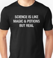 Camiseta unisex Funny Science is like Magic & Potions but Real Science Lover T Shirt