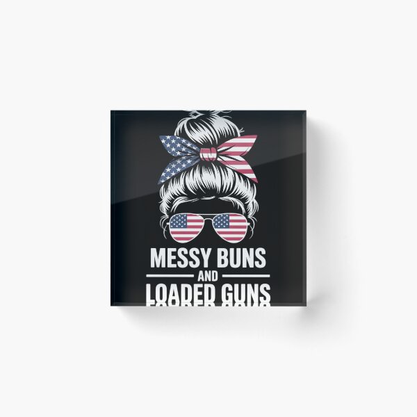Item preview, Messy Bun and Loaded Guns American Flag 4th of July Women  designed and sold by RoyTill0Art.