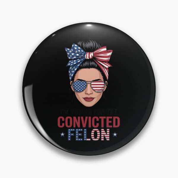 Item preview, Messy Bun I'm Voting For The Convicted Felon Trump Girl  designed and sold by RsFilsingerArt.