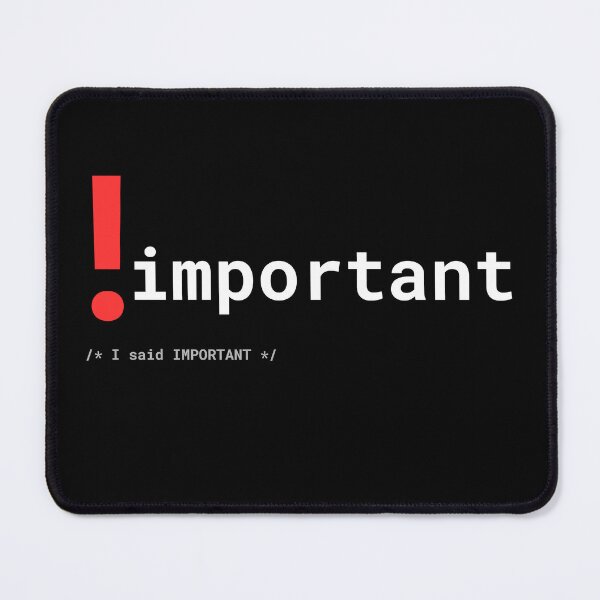 Artikelvorschau, !important - Lustiges T-Shirt für CSS-Entwickler-Wut entworfen und verkauft von BAIteWear.