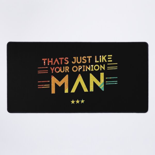 Item preview, Thats Just Like Your Opinion Man Vintage designed and sold by TimoErnst.