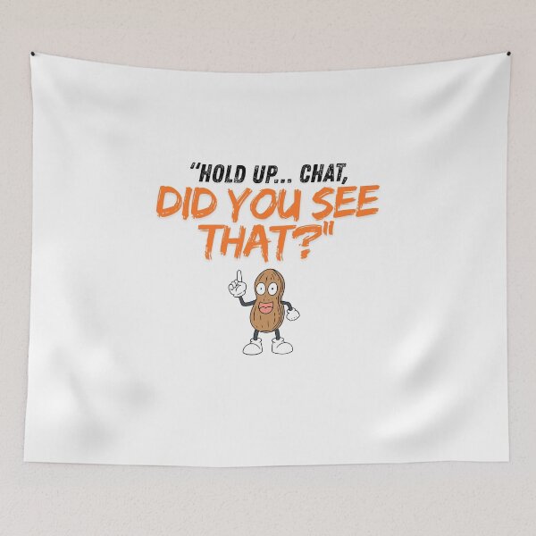 Item preview, Hold Up Chat – Did You See That? designed and sold by SloganSauce.