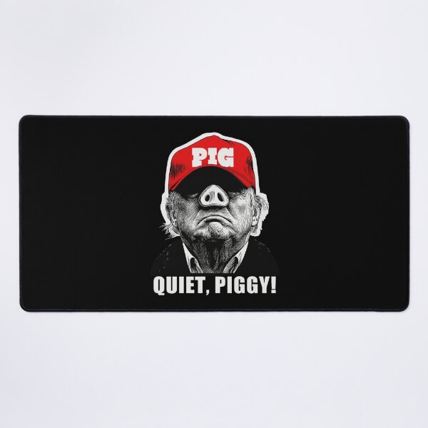 Item preview, Quiet, piggy Anti Trump designed and sold by Miarsabhoul.