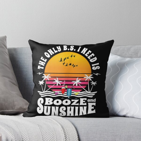 Item preview, The Only BS I Need Is Booze And Sunshine Summer Drinking Fun designed and sold by TimoErnst.