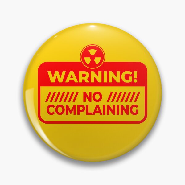 Item preview, Warning: No Complaining Zone designed and sold by Letitgo.guru Swag.