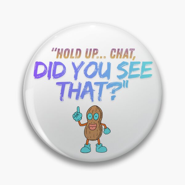 Item preview, Hold Up Chat – Did You See That? style designed and sold by SloganSauce.
