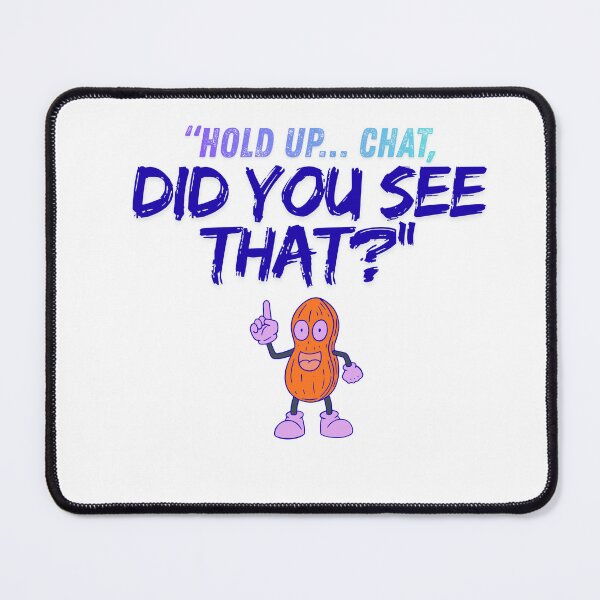 Item preview, Hold Up Chat – Did You See That? purple designed and sold by SloganSauce.