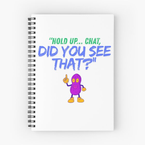 Item preview, Hold Up Chat – Did You See That? bright designed and sold by SloganSauce.