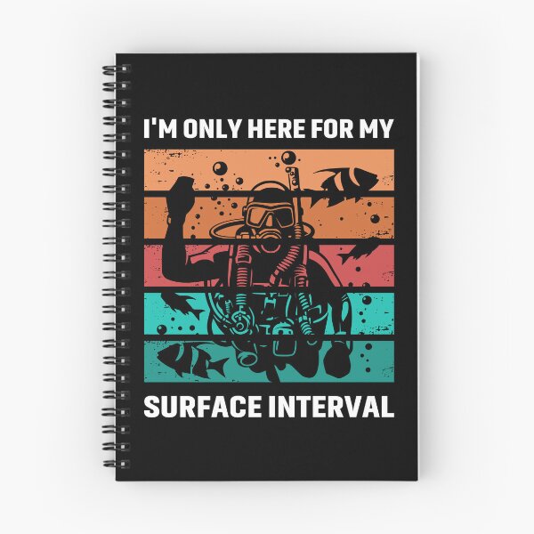 Item preview, I'm Only Here For My Surface Interval designed and sold by mybegoniatee.