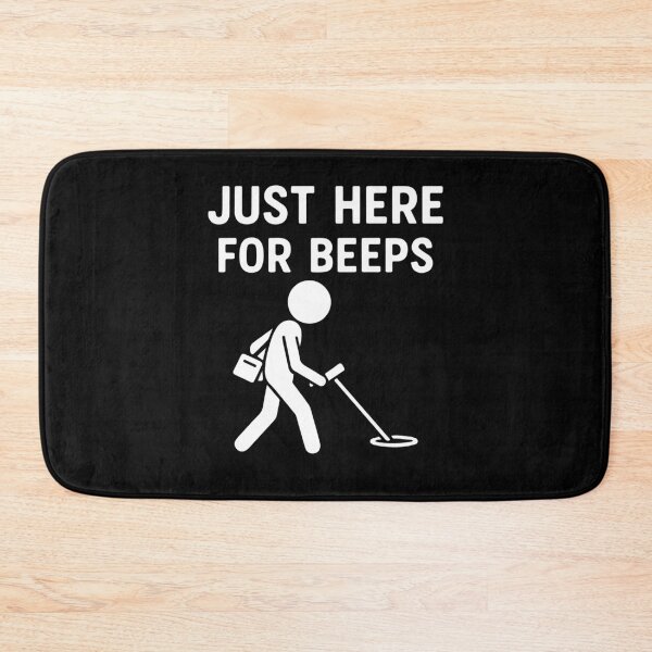 Item preview, Just Here For Beeps Metal Detecting Fun designed and sold by LuminOrb.