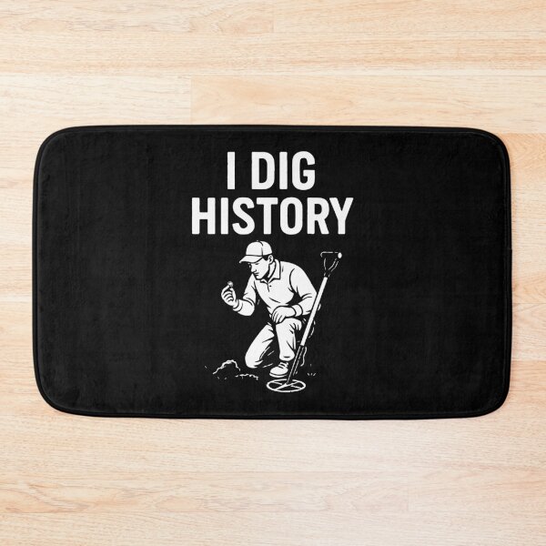 Item preview, I Dig History Metal Detecting Treasure Hunter designed and sold by LuminOrb.