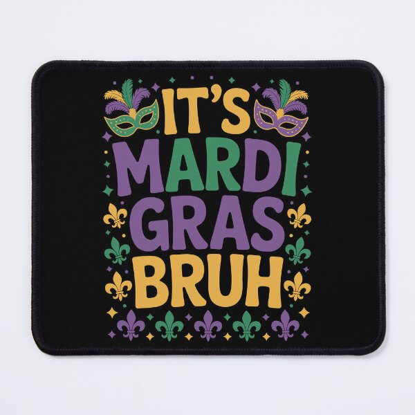Item preview, It's Mardi Gras Bruh' designed and sold by jkrphoto.