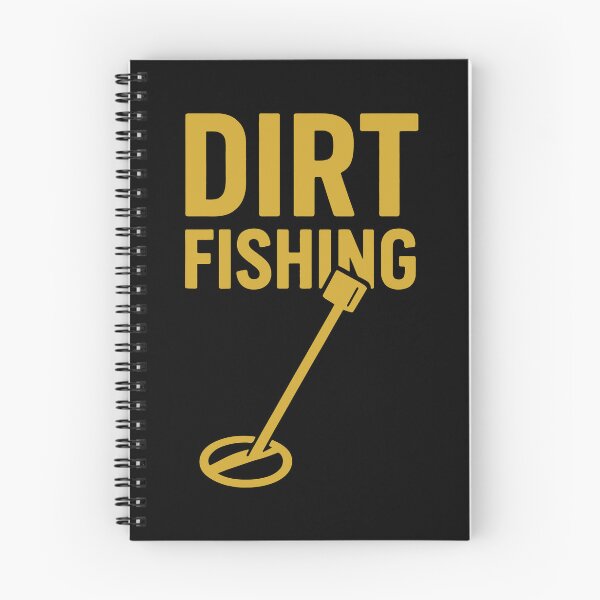 Item preview, Dirt Fishing Metal Detecting Treasure Hunter Fun designed and sold by LuminOrb.
