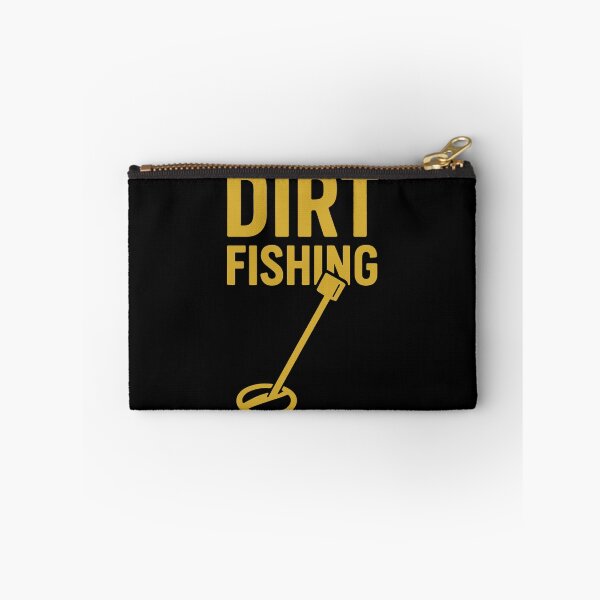 Item preview, Dirt Fishing Metal Detecting Treasure Hunter Fun designed and sold by LuminOrb.