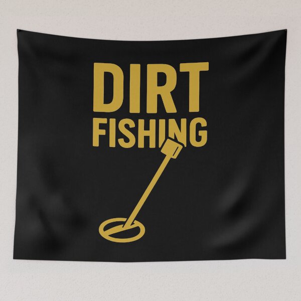 Item preview, Dirt Fishing Metal Detecting Treasure Hunter Fun designed and sold by LuminOrb.