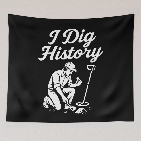 Item preview, I Dig History Metal Detecting Treasure Hunting designed and sold by LuminOrb.