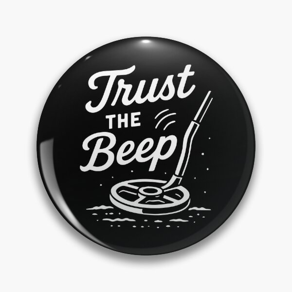 Item preview, Trust The Beep Metal Detecting Humor designed and sold by LuminOrb.