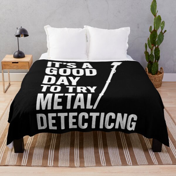 Item preview, Good Day To Try Metal Detecting Fun designed and sold by LuminOrb.