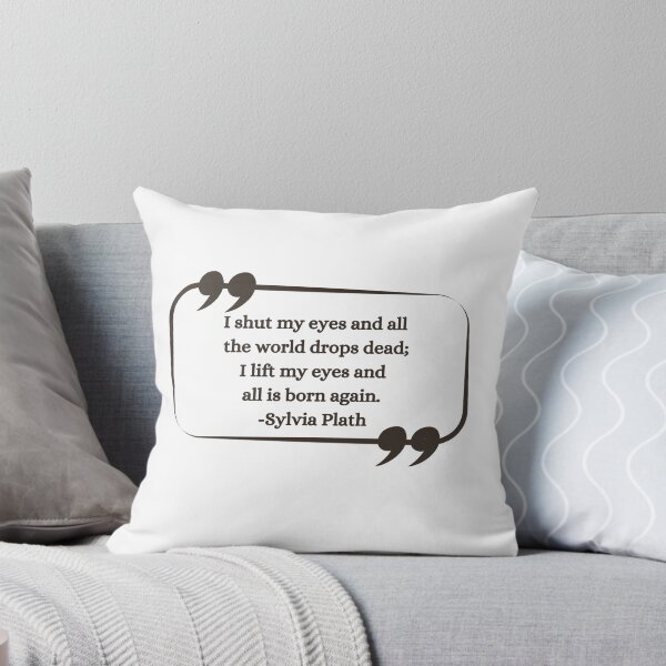 Item preview, I shut my eyes and all the world drops dead - Sylvia Plath Quote Gift Ideas designed and sold by RebelliousRosee.
