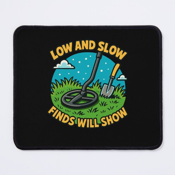Item preview, Low And Slow Finds Will Show Metal Detecting designed and sold by LuminOrb.