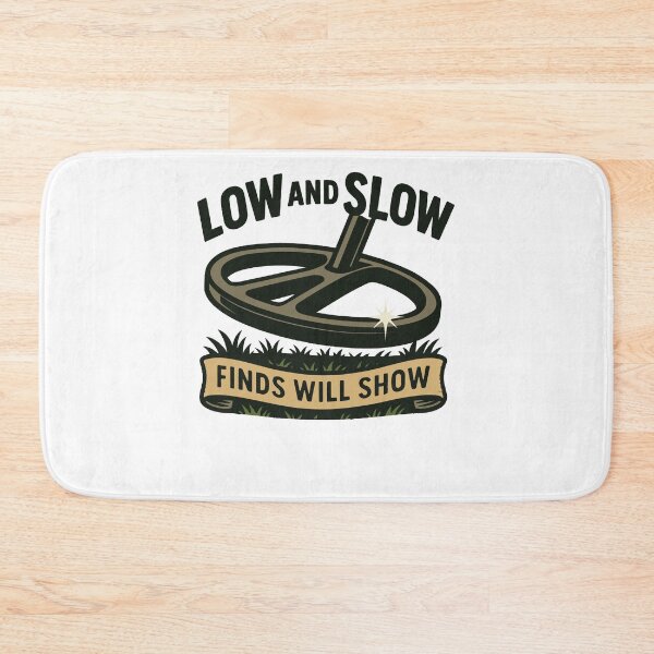 Item preview, Low And Slow Finds Will Show Treasure Hunting designed and sold by LuminOrb.