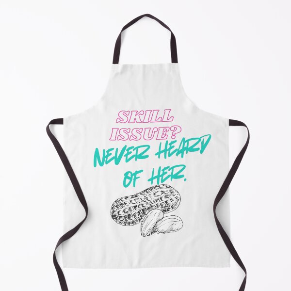Item preview, Skill Issue? Never Heard of Her – Trendy Gamer Quote designed and sold by SloganSauce.