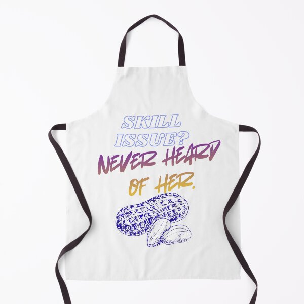 Item preview, Skill Issue? Never Heard of Her – Gamer quote  designed and sold by SloganSauce.